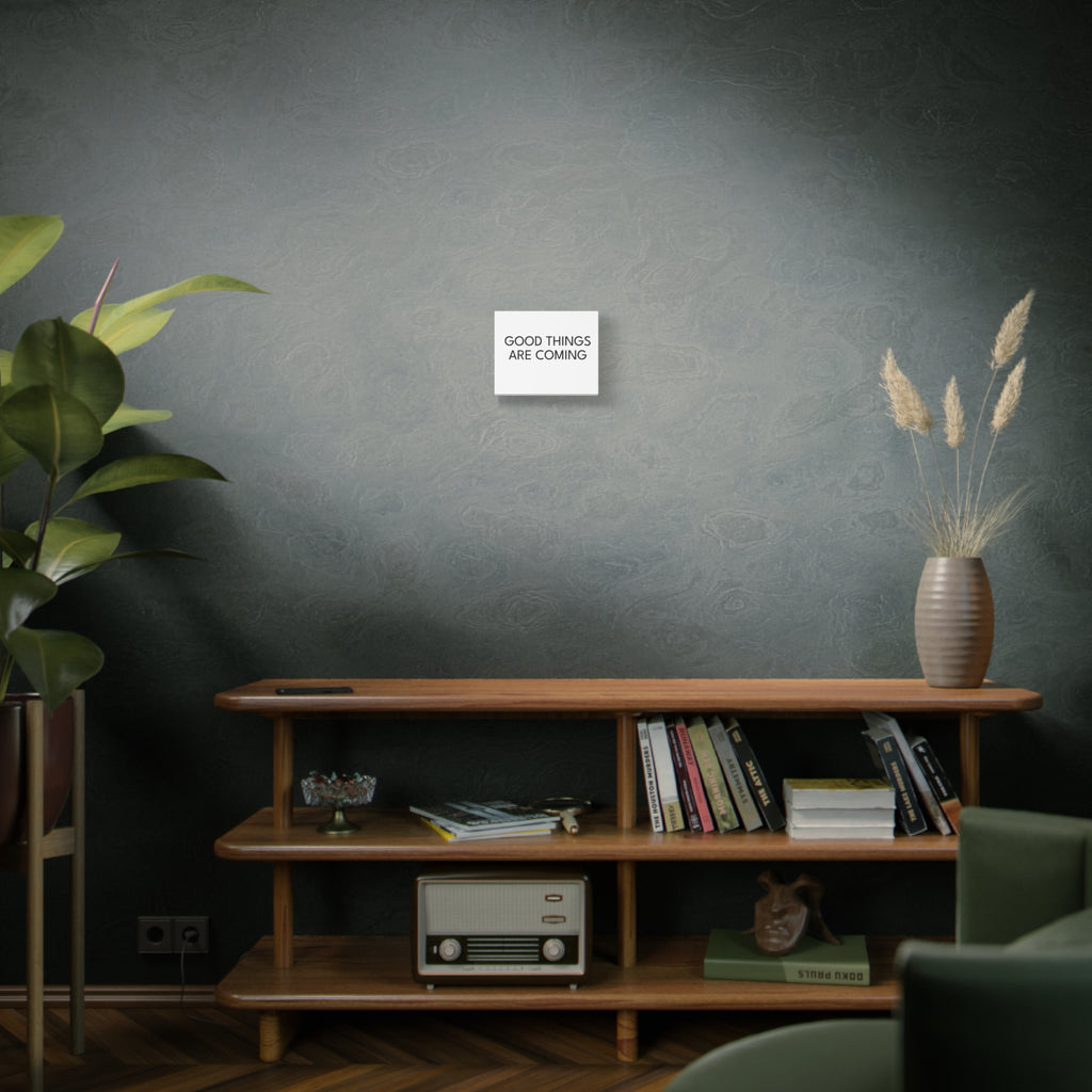 Good Things Are Coming Matte Canvas Wall Art
